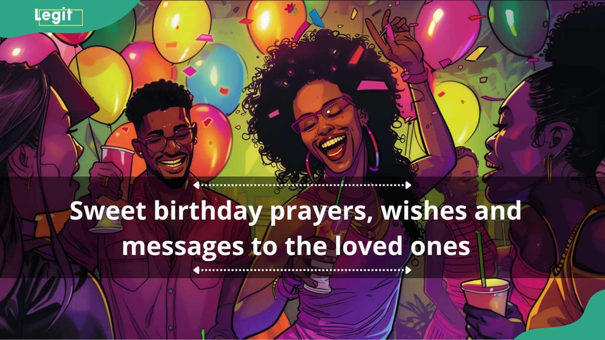 100+ sweet birthday prayers, wishes and messages to a friend or family member